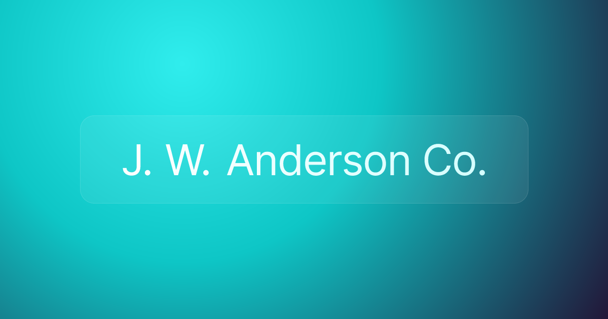 J. W. Anderson Co.