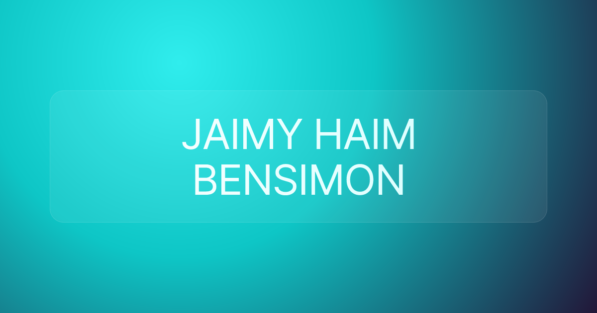 JAIMY HAIM BENSIMON
