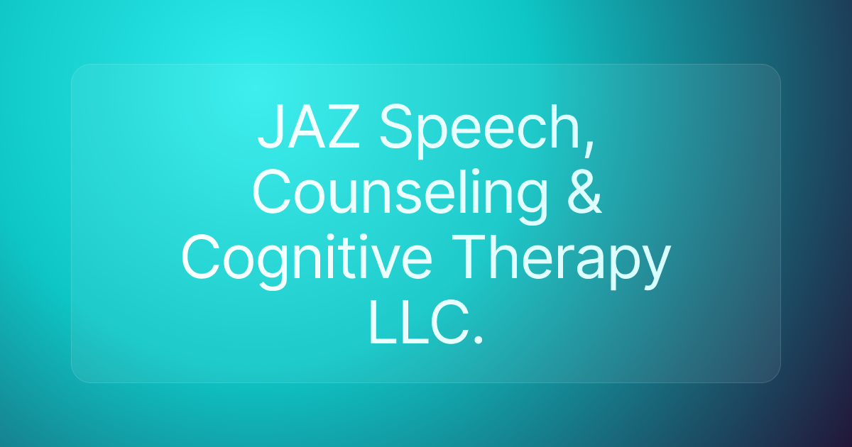 JAZ Speech, Counseling & Cognitive Therapy LLC.