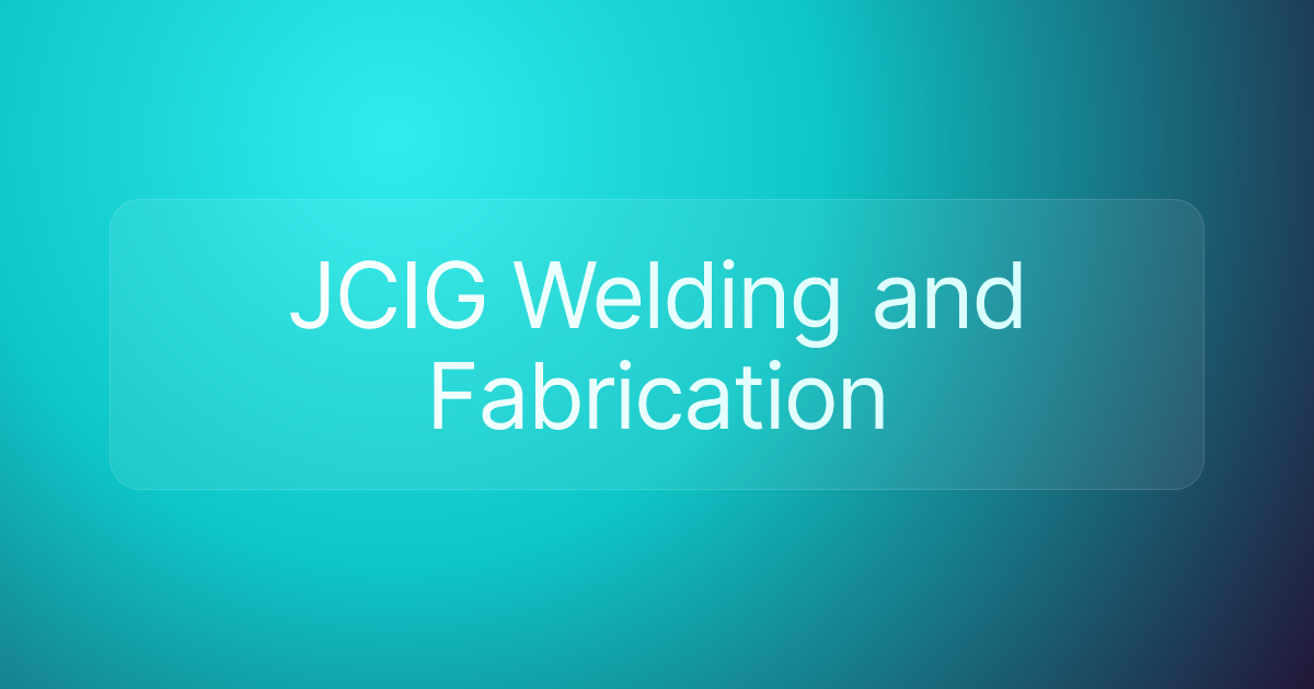 JCIG Welding and Fabrication