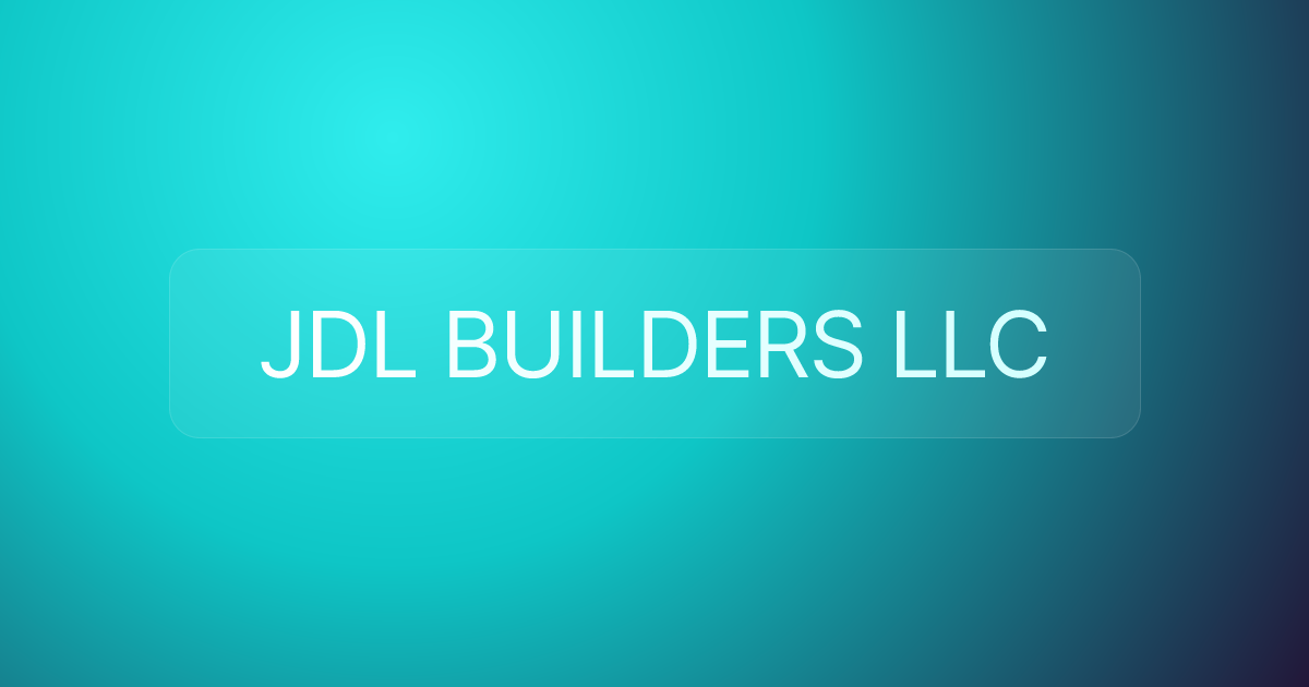 JDL BUILDERS LLC