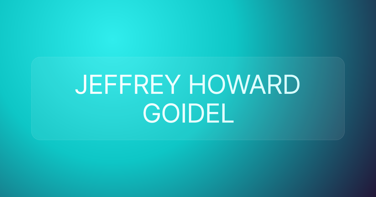 JEFFREY HOWARD GOIDEL
