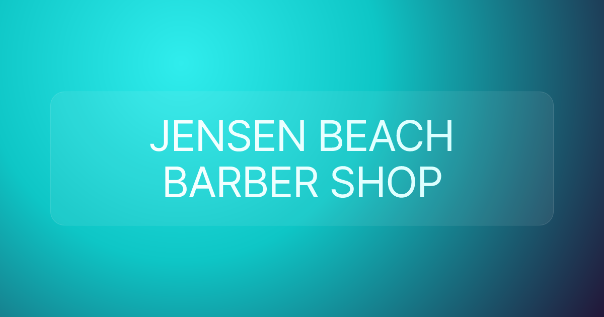 JENSEN BEACH BARBER SHOP