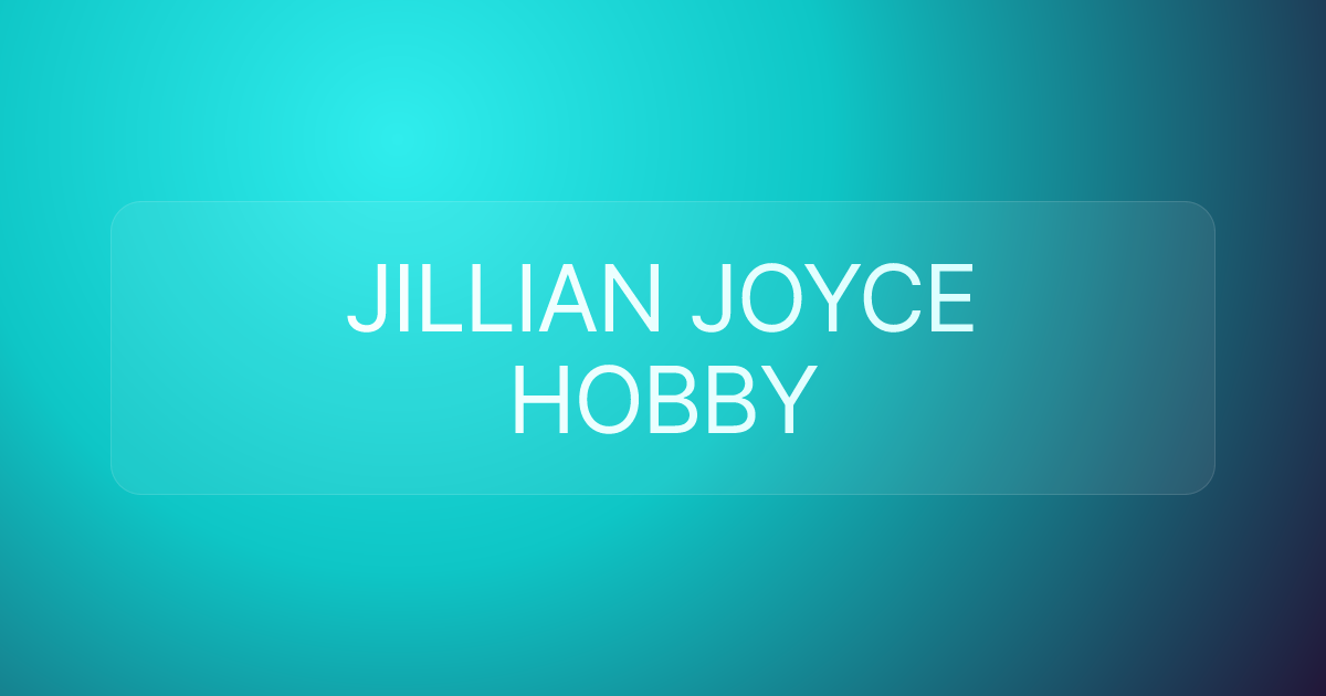 JILLIAN JOYCE HOBBY