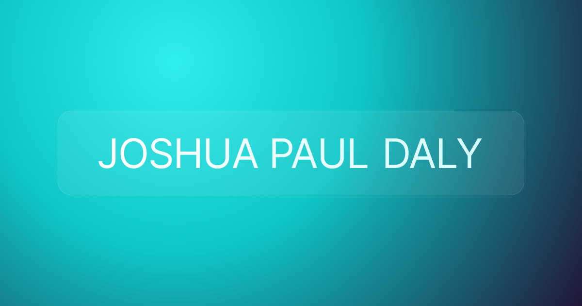 JOSHUA PAUL DALY