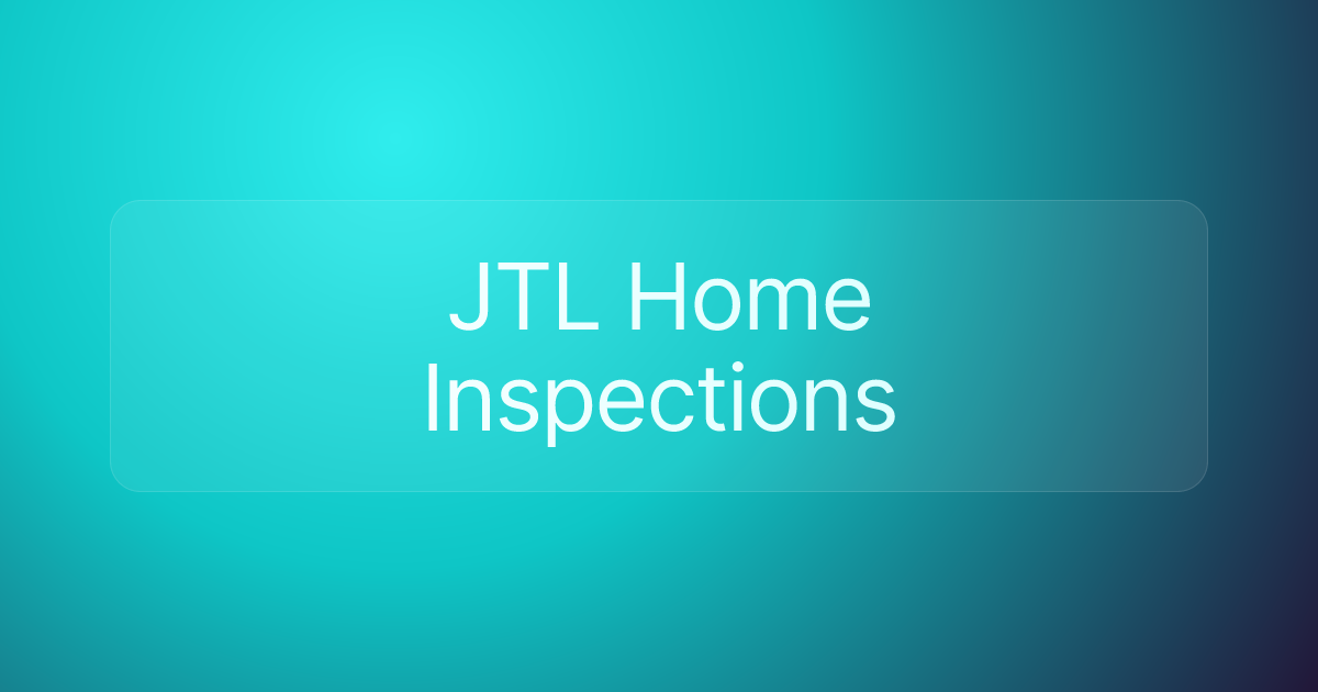 JTL Home Inspections