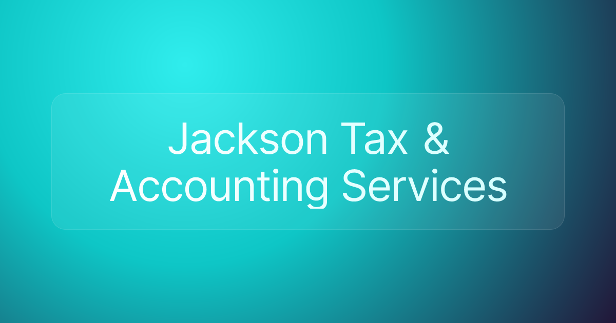 Jackson Tax & Accounting Services