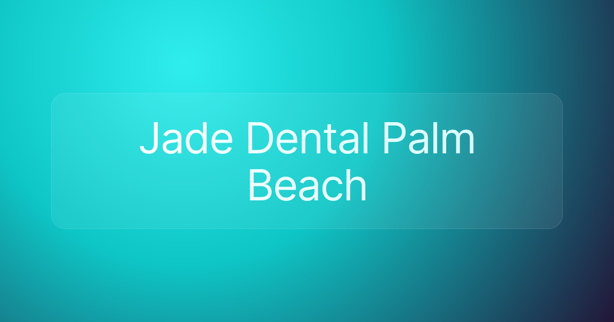 Jade Dental Palm Beach