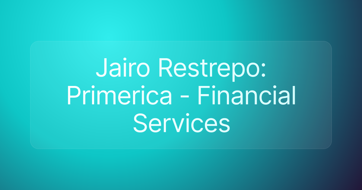 Jairo Restrepo: Primerica - Financial Services