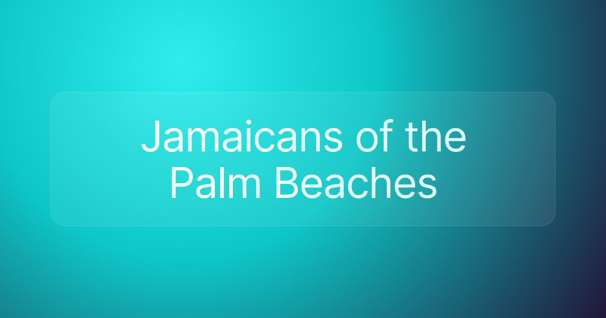 Jamaicans of the Palm Beaches
