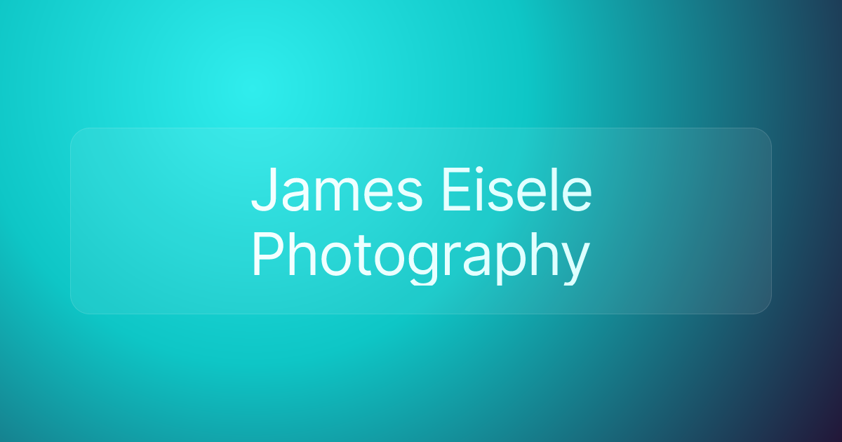 James Eisele Photography