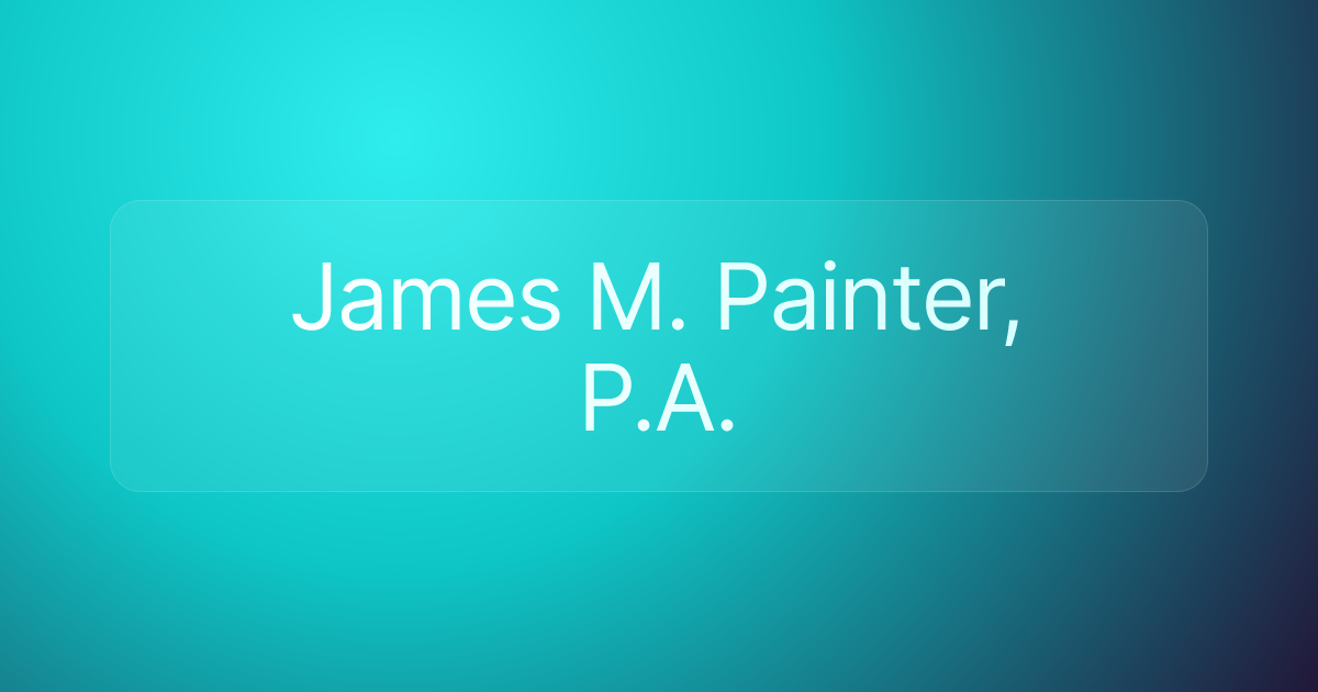 James M. Painter, P.A.