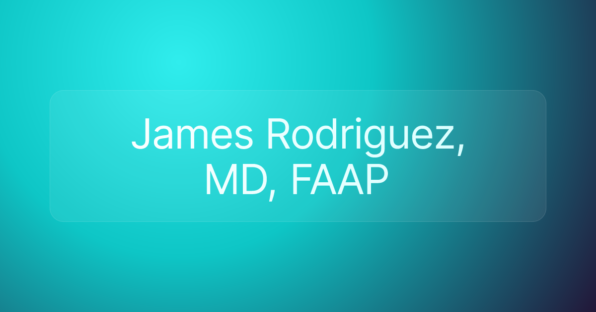 James Rodriguez, MD, FAAP