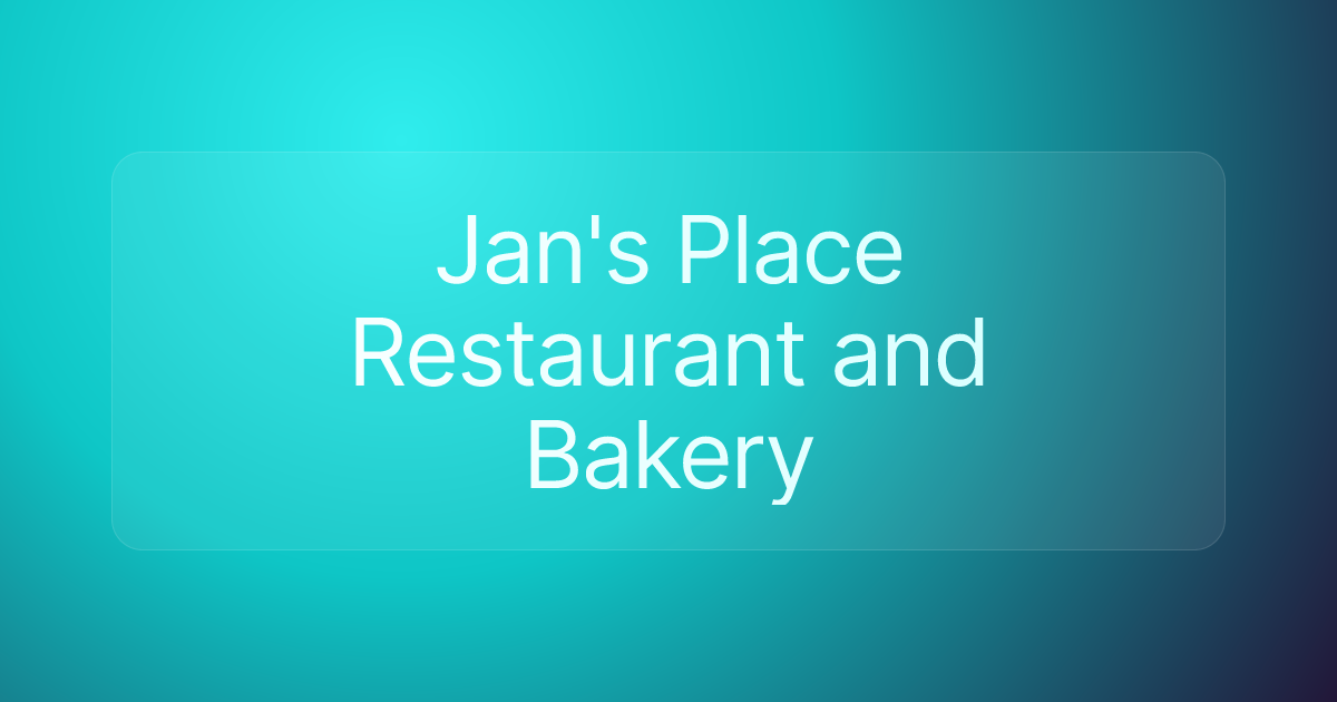 Jan's Place Restaurant and Bakery