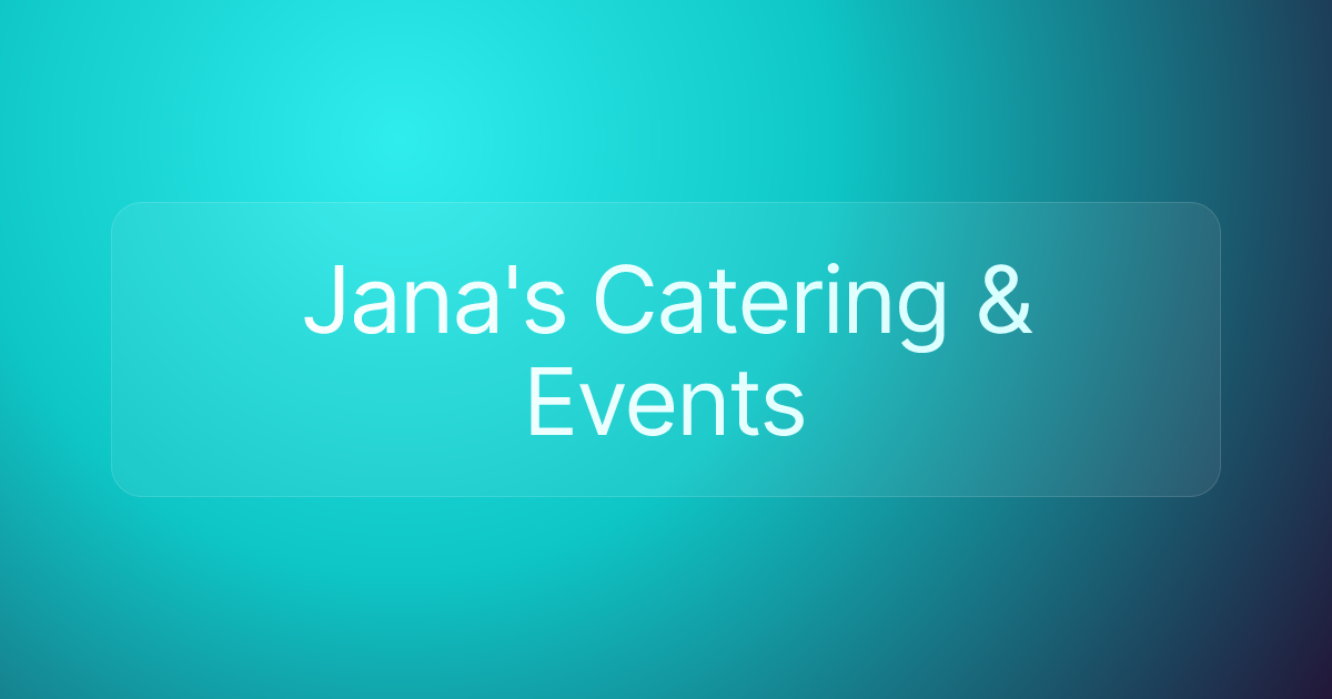 Jana's Catering & Events