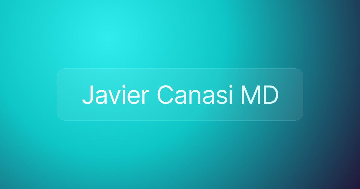 Javier Canasi MD