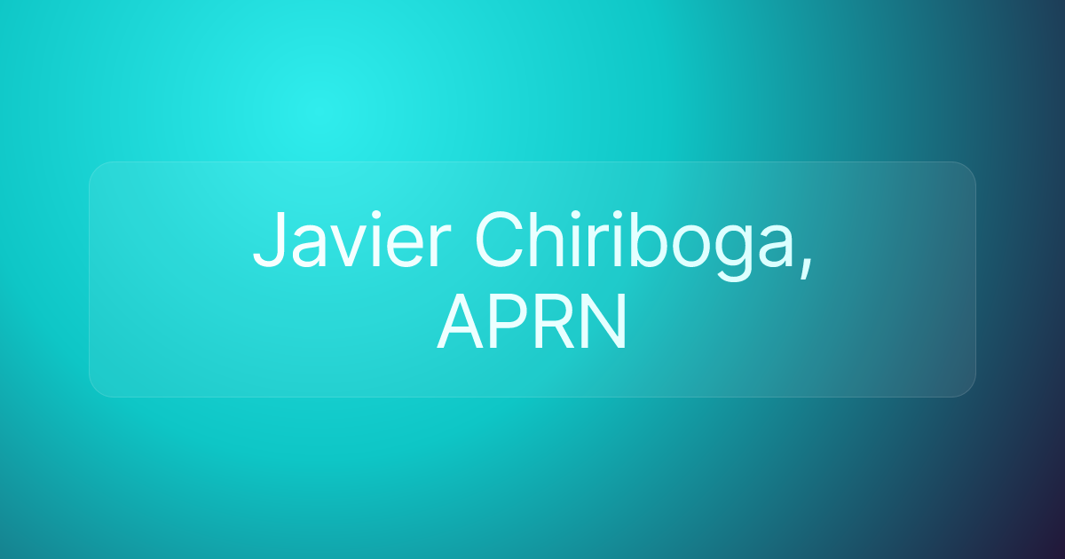 Javier Chiriboga, APRN
