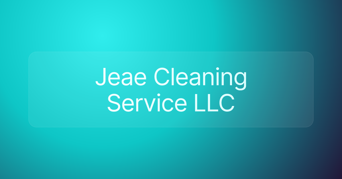 Jeae Cleaning Service LLC