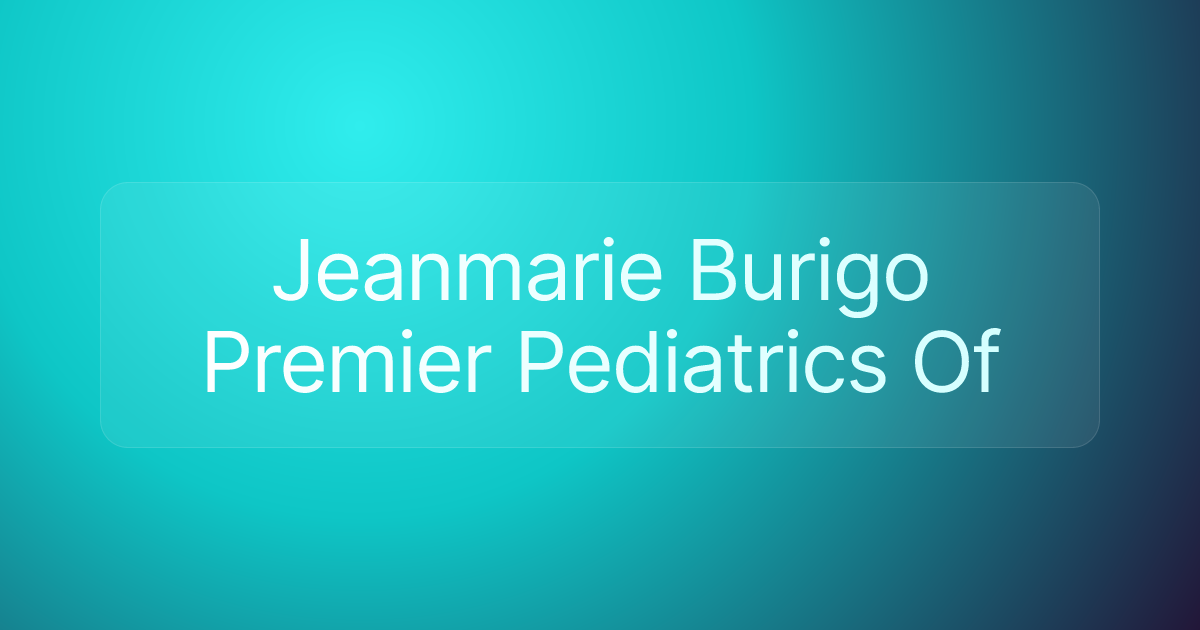 Jeanmarie Burigo Premier Pediatrics Of