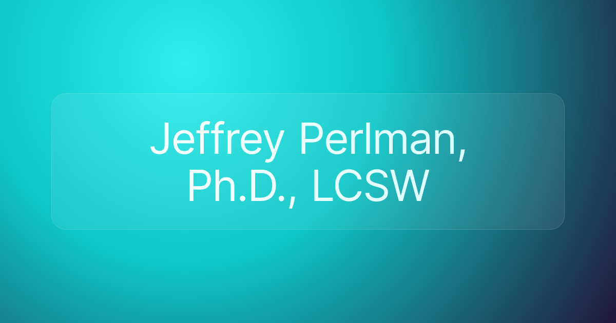 Jeffrey Perlman, Ph.D., LCSW