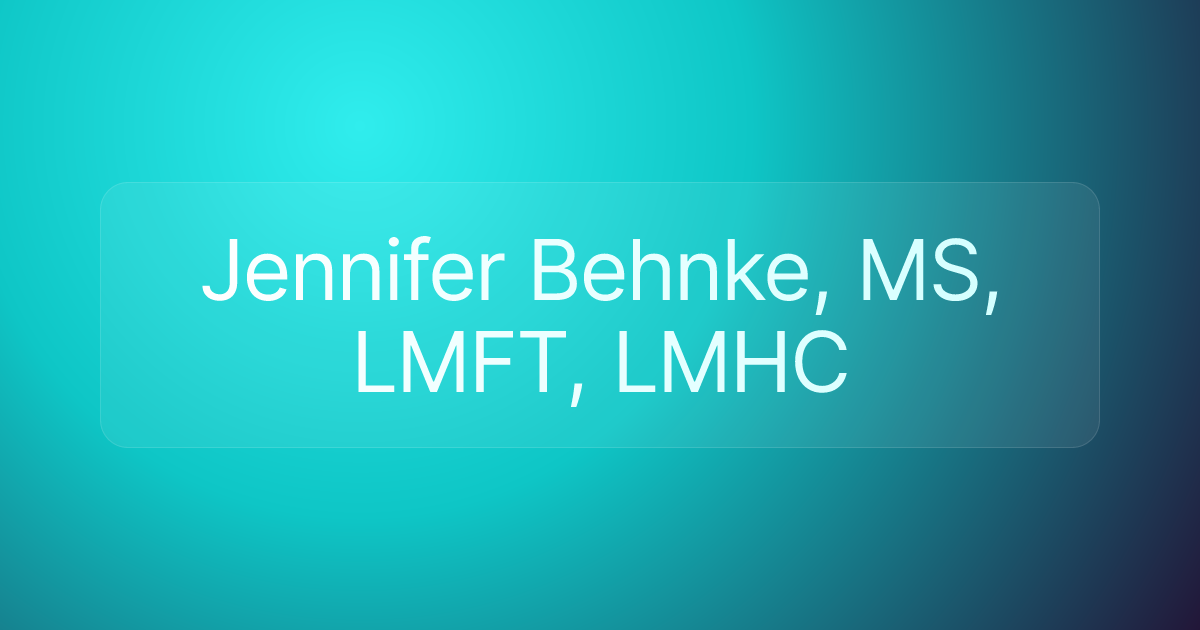 Jennifer Behnke, MS, LMFT, LMHC