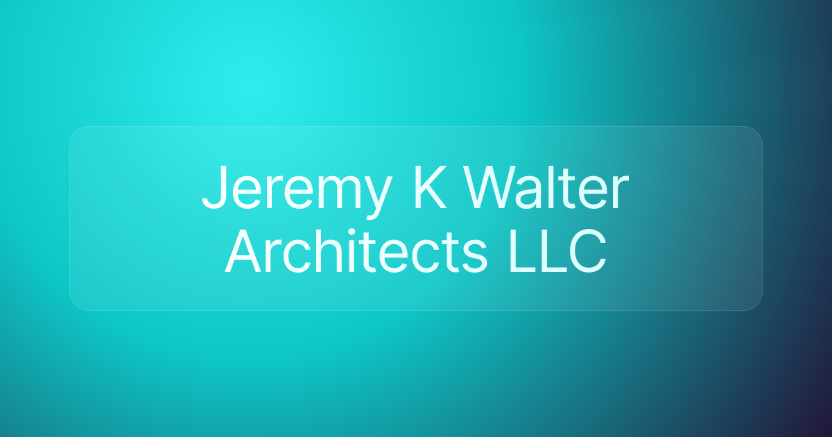 Jeremy K Walter Architects LLC