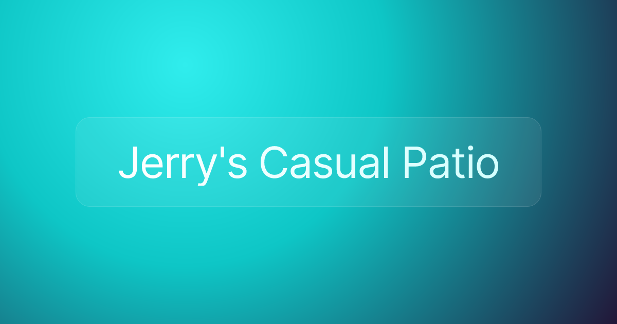 Jerry's Casual Patio