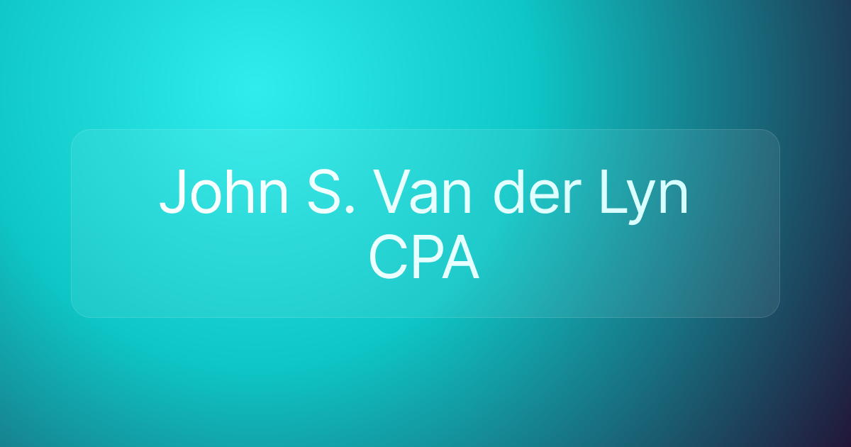 John S. Van der Lyn CPA
