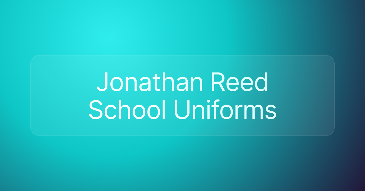Jonathan Reed School Uniforms