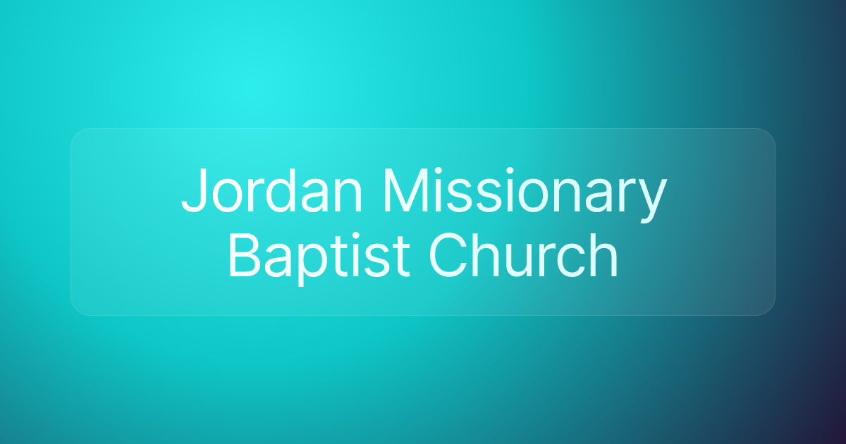 Jordan Missionary Baptist Church