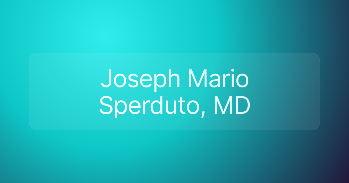 Joseph Mario Sperduto, MD