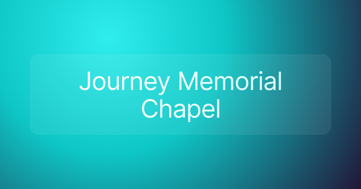 Journey Memorial Chapel