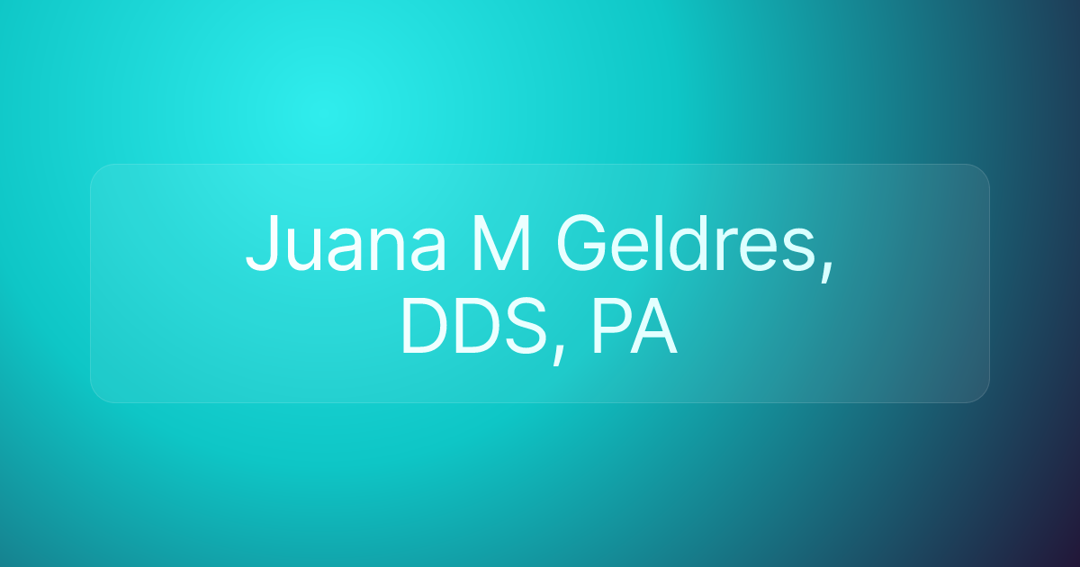 Juana M Geldres, DDS, PA