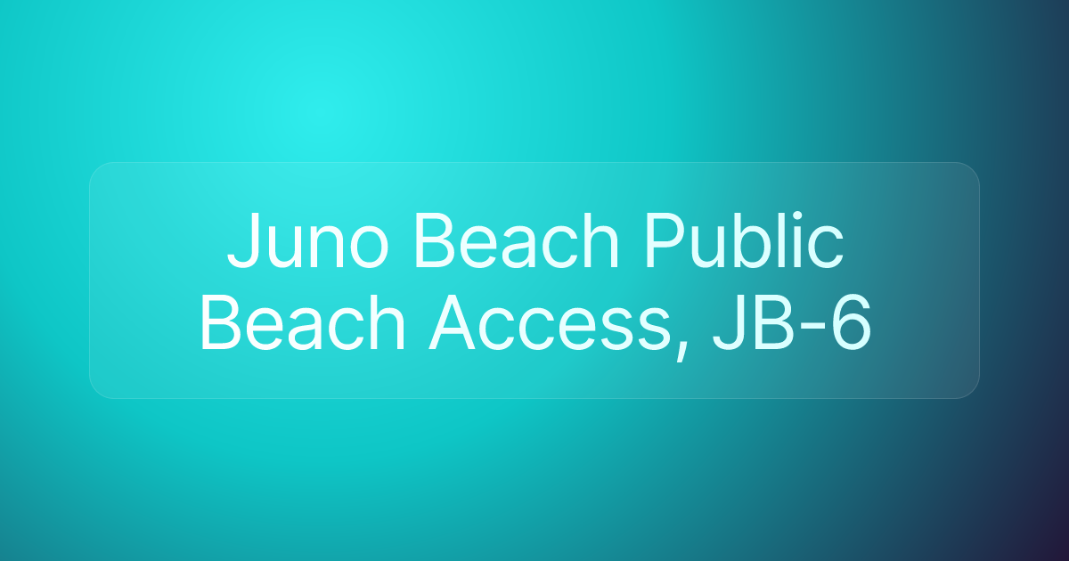 Juno Beach Public Beach Access, JB-6