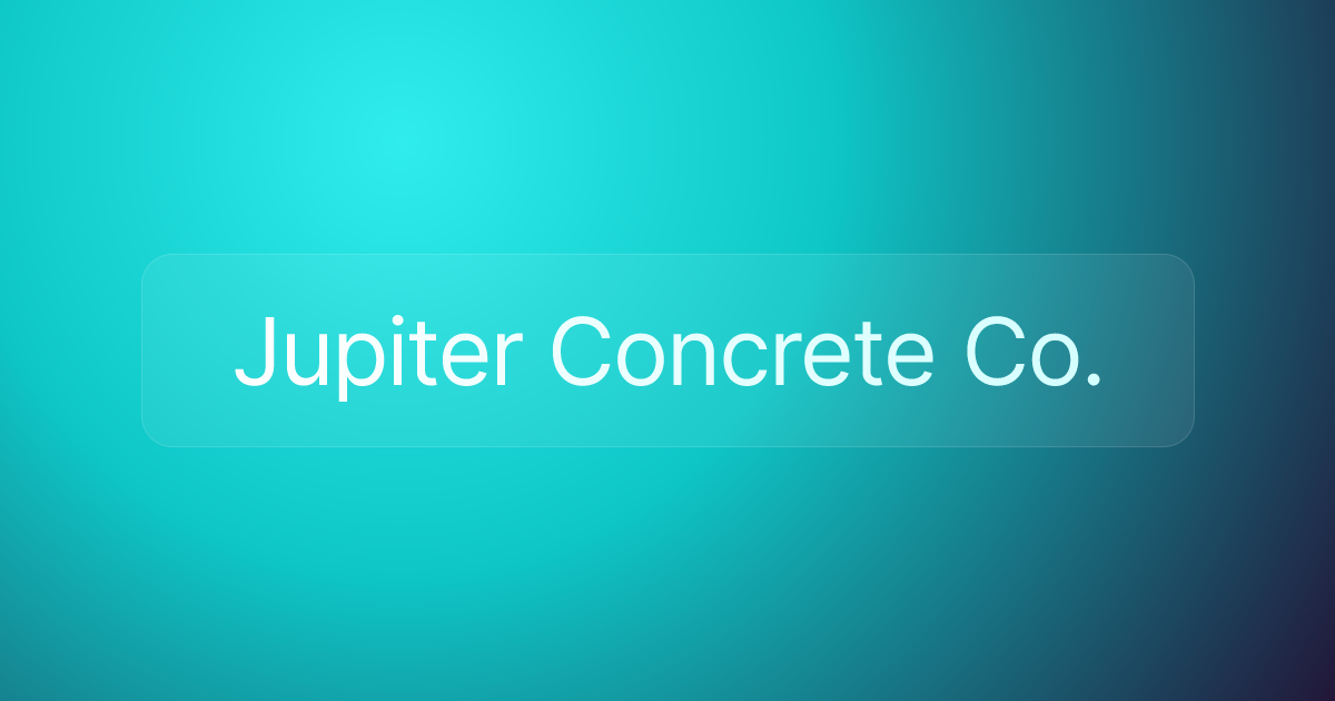 Jupiter Concrete Co.