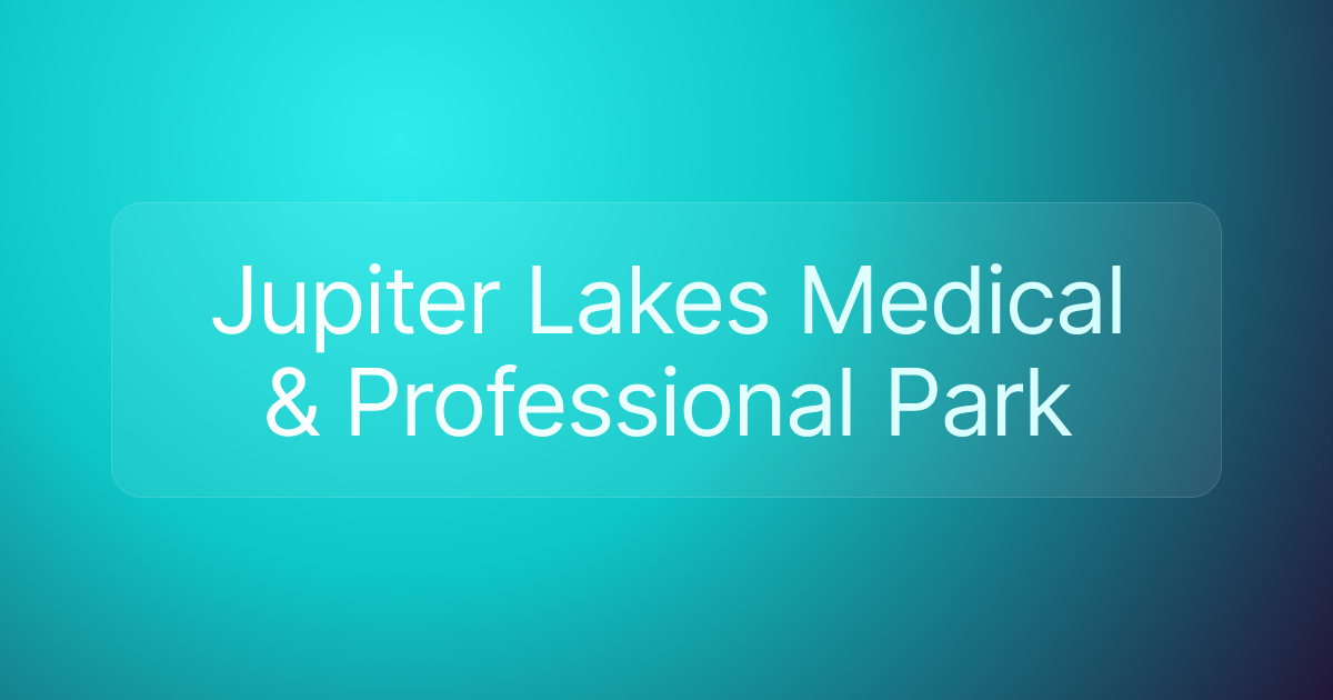 Jupiter Lakes Medical & Professional Park