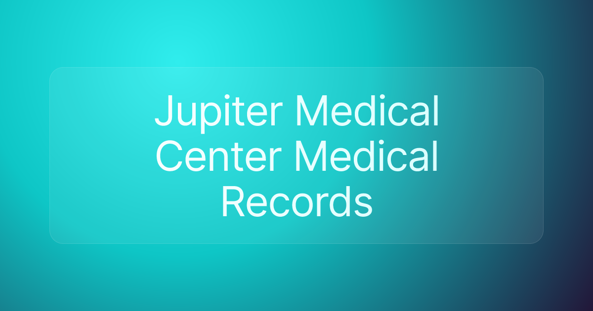 Jupiter Medical Center Medical Records