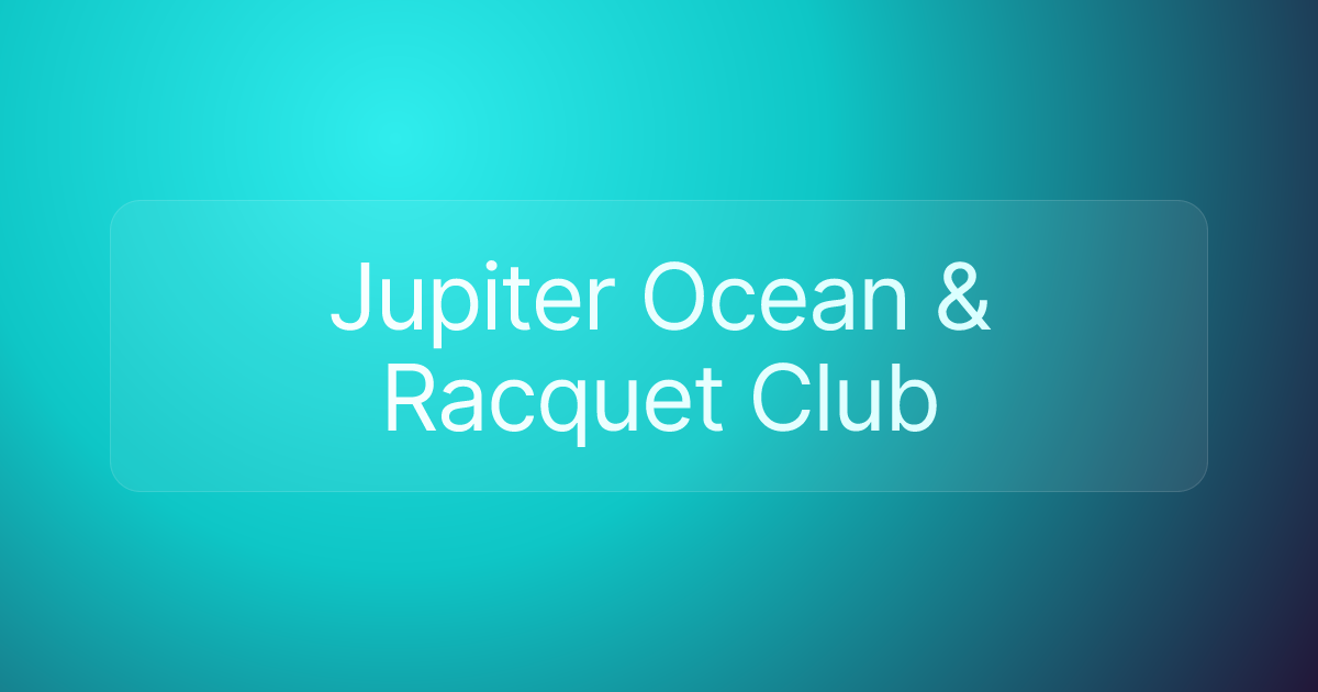 Jupiter Ocean & Racquet Club