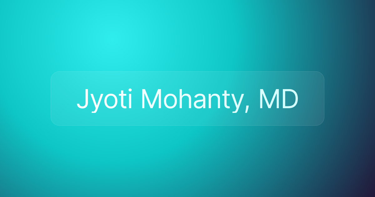 Jyoti Mohanty, MD
