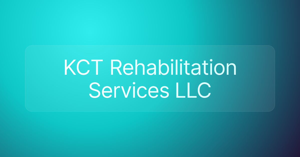 KCT Rehabilitation Services LLC