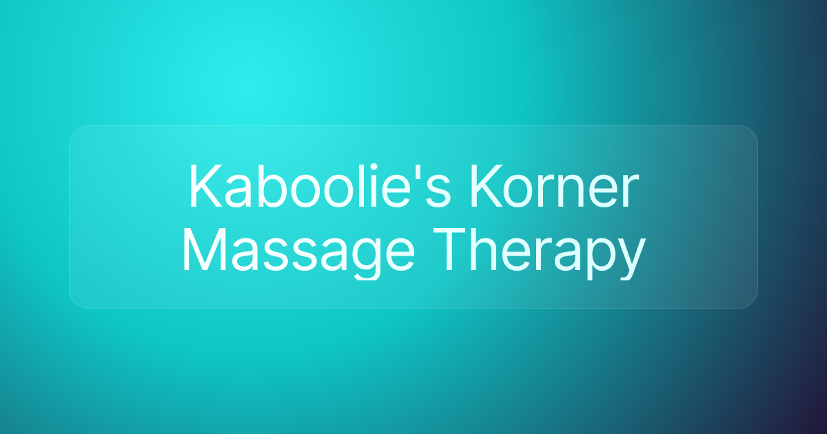 Kaboolie's Korner Massage Therapy