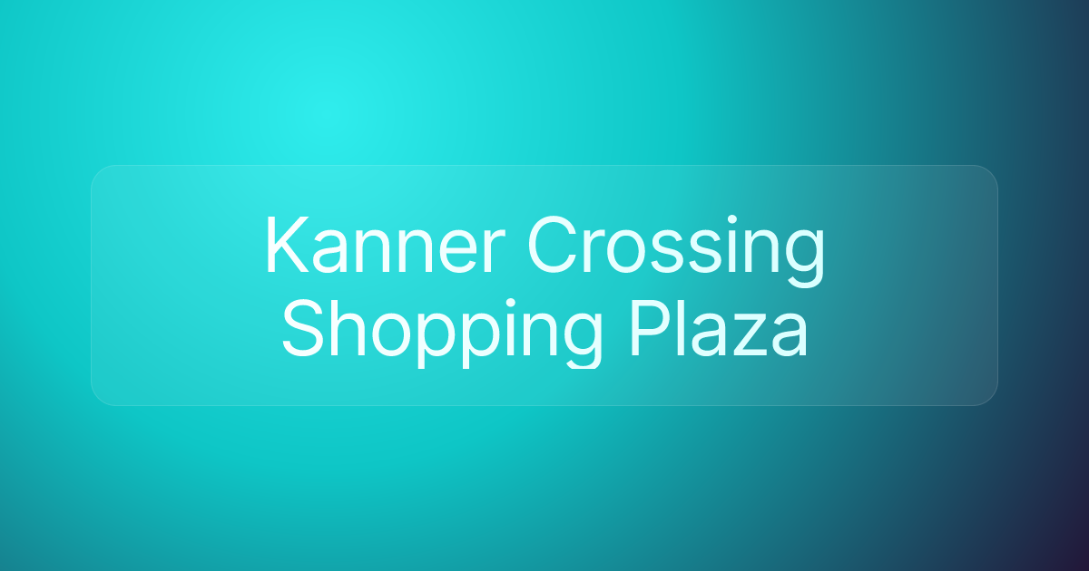 Kanner Crossing Shopping Plaza