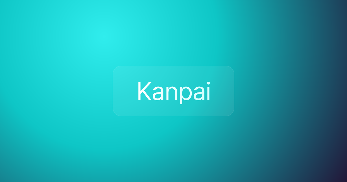 Kanpai