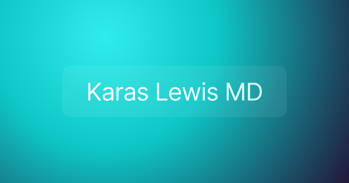Karas Lewis MD