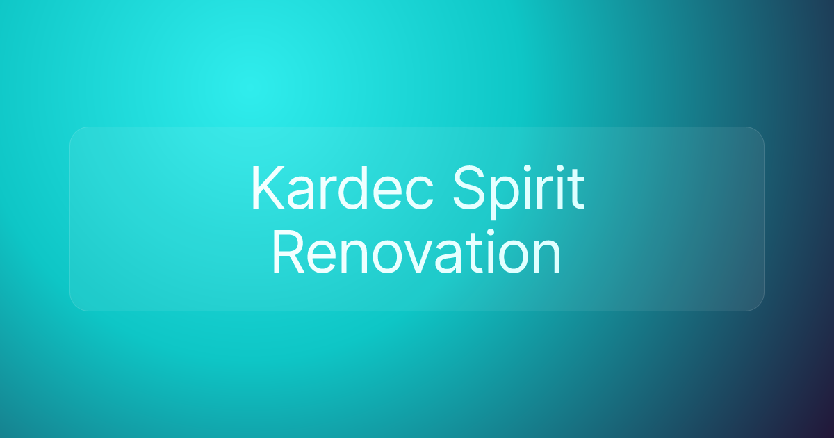 Kardec Spirit Renovation