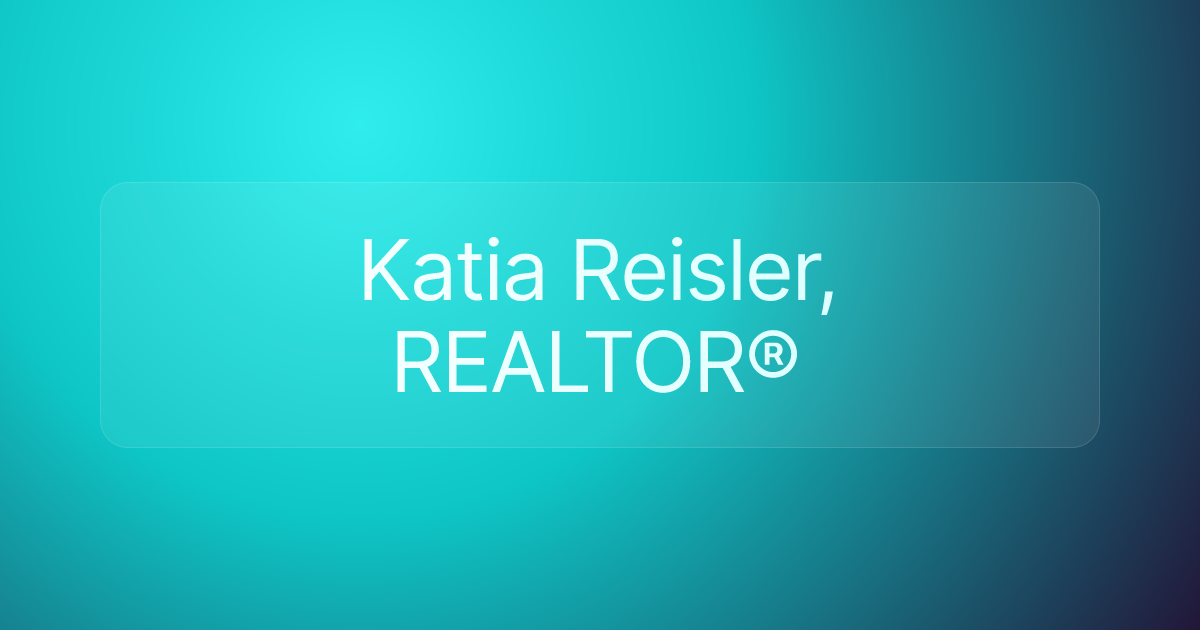 Katia Reisler, REALTOR®