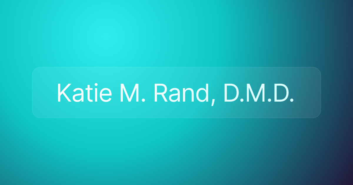 Katie M. Rand, D.M.D.