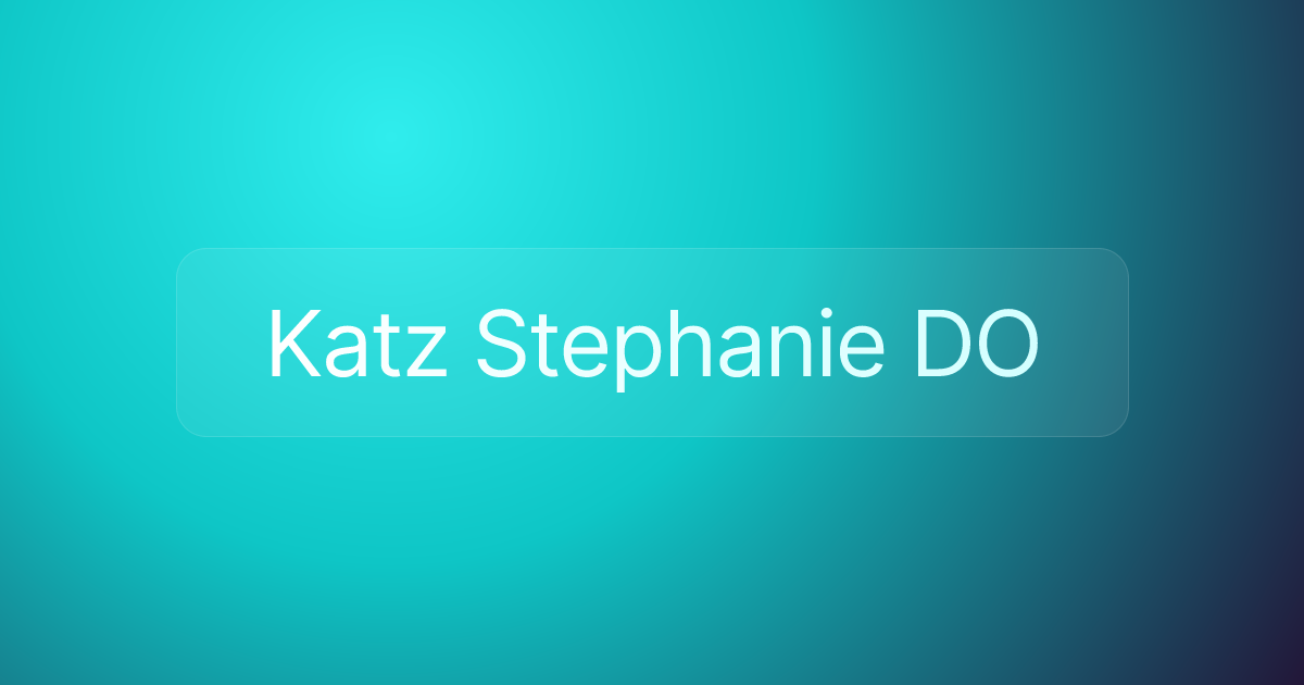 Katz Stephanie DO
