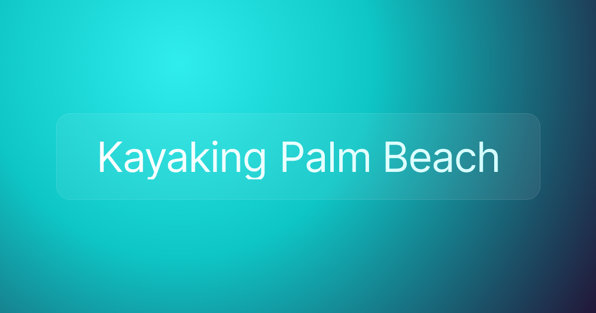 Kayaking Palm Beach