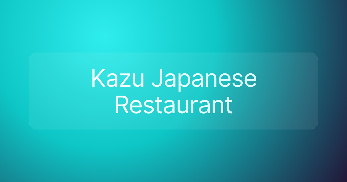 Kazu Japanese Restaurant